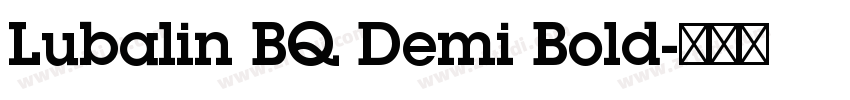 Lubalin BQ Demi Bold字体转换